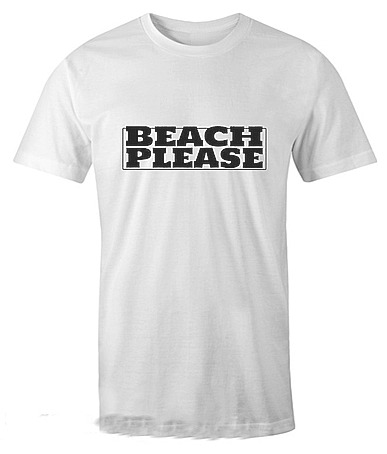 beach please t shirt white