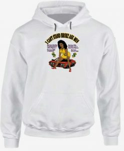 I Can’t Stand Broke Ass Men Hoodie