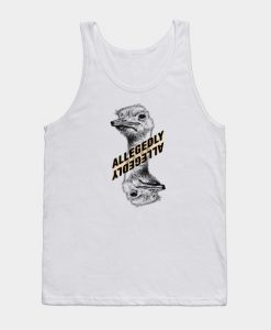 Ostrich Allegedly Tank Top