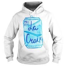 Rejected La Croix Male Tears Hoodie