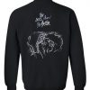 The Less i Know The Better Sweatshirt