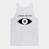 Under His Eye Tank Top