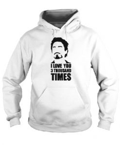 i love you 3000 times hoodie
