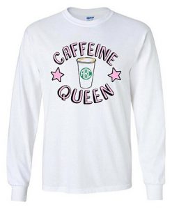 Caffeine Queen Graphic Sweatshirt