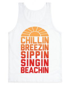 Chillin Breezin Sippin Tanktop