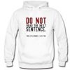 Do Not Read The Next Sentence Hoodie