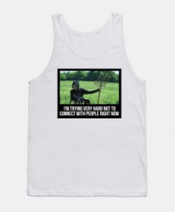 I’m trying very hard not to connect Tank Top