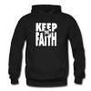 Keep The Faith Hoodie