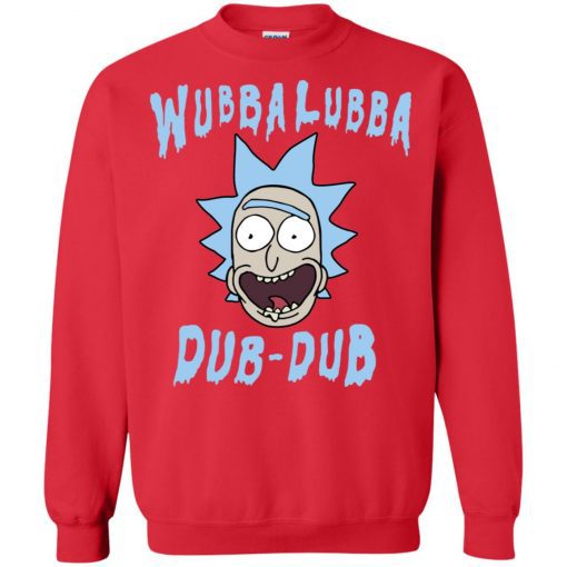 Rick Morty Wubba Lubba Dub Dub Sweatshirt