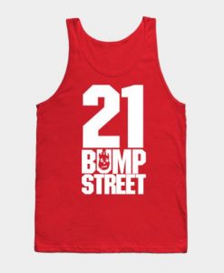 21 Bump Street Tank Top