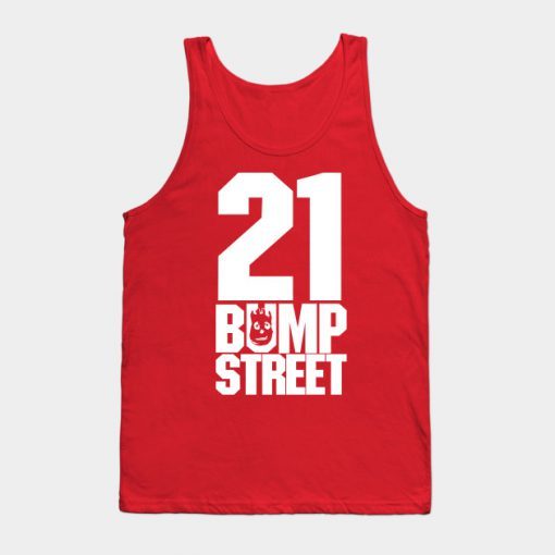 21 Bump Street Tank Top