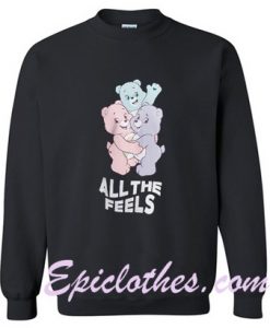 All The Feels Care Bears Sweatshirt