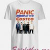 Panic At The Costco T Shirt
