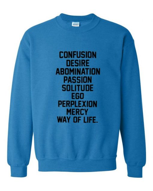 confusion desire abomination sweatshirt