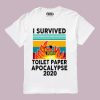 I survived toilet paper apocalypse 2020 t shirt