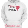 I’m savage classy bougie ratchet Hoodie