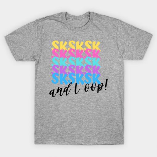vsco girl and i oop t shirt