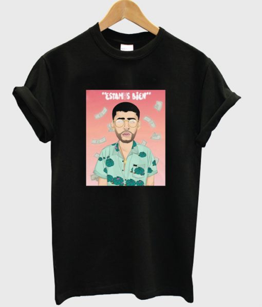 Estamus Bien T-shirt