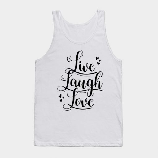 Live Laugh Love Tank Top