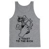 A Toast To The Rich Tanktop