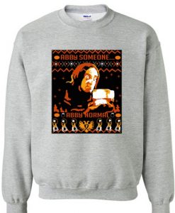 Abby Someone Abby Normal Sweatshirt
