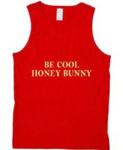 Be Cool Honey Bunny Tanktop