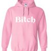 Bitch Font Hoodie Pink