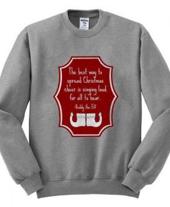 Buddy Elf Christmas Quote Sweatshirt