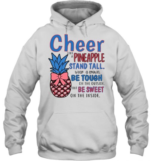 Cheer like pineapple stand tall Hoodie