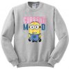 Current Mood Minion Sweatshirt