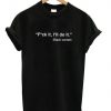 Fuck It Ill Do It T Shirt