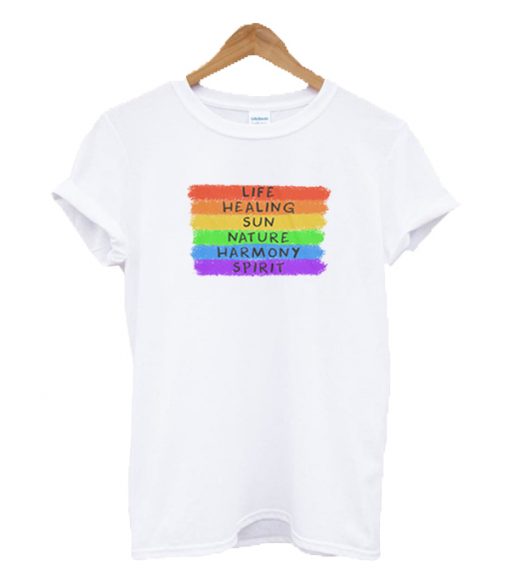 Rainbow Life Healing Sun Nature Harmony Spirit T-shirt