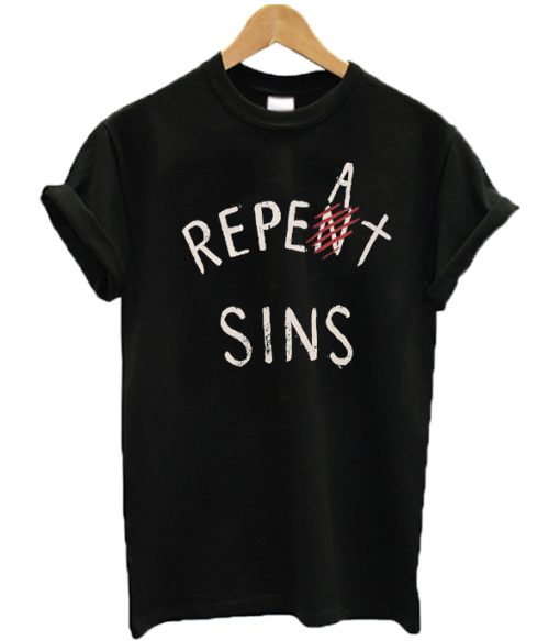 Repent Repeat Sins T-shirt