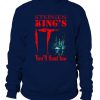 Stephen king IT Float Too sweatshirt