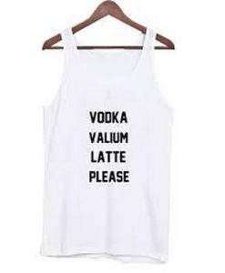 Vodka Valium Latte Tanktop