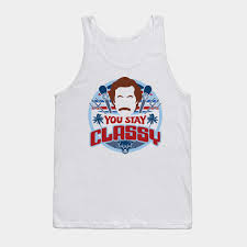 You Stay classy anchorman tanktop
