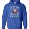 aint no laws when youre drinking with Claus hoodie