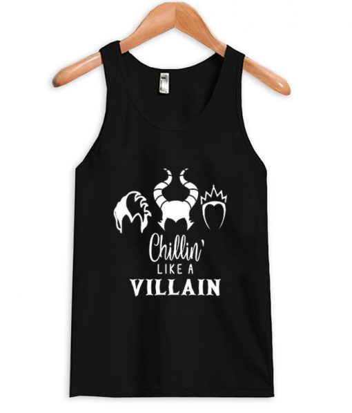chillin’ like a villain tank top