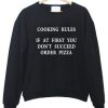 cooking rules sweatshirt