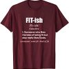 fit tish definition T Shirt