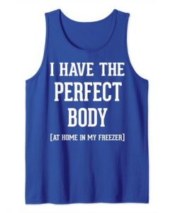 i have the perfect body tank top