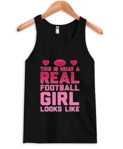 this is What real football girl Tank Top