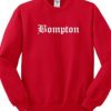 Bompton font Sweatshirt