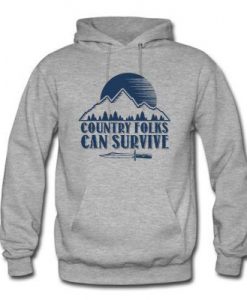 Country Folks Can Survive Hoodie Pullover