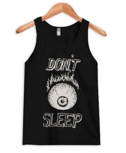 Don’t Sleep Tank Top