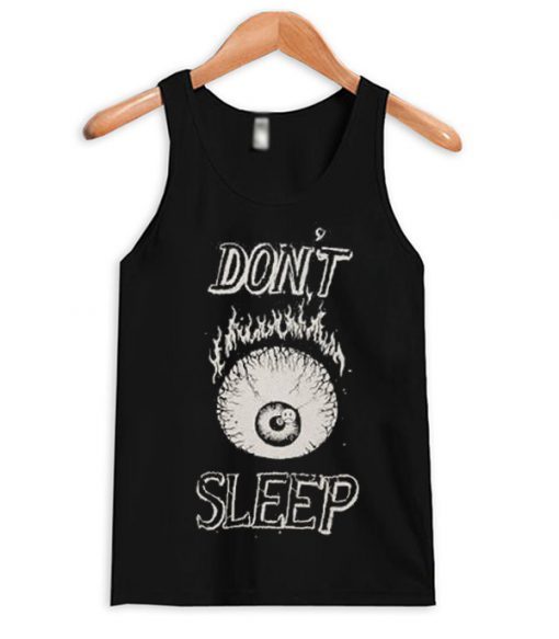 Don’t Sleep Tank Top