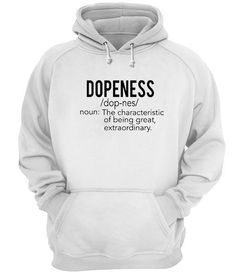 Dopeness Definition Hoodie Pullover