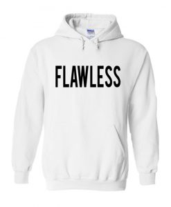 Flawless Hoodie