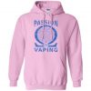 Passion For Vaping Hoodie Pink