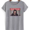 Pretty Little Liar Trust No Bae Graphic Shirt